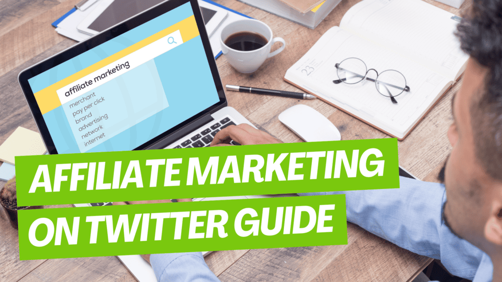 affiliate marketing on twitter how to make money