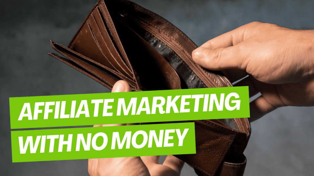 how to start affiliate marketing with no money
